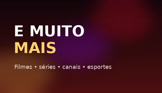 E muito mais